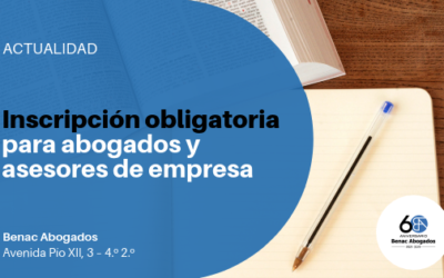 Inscripción obligatoria para abogados y asesores de empresa