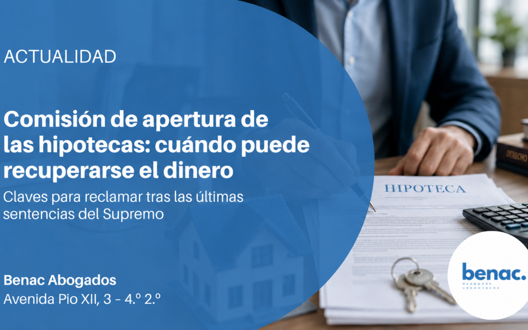 Comisión de apertura de las hipotecas en Navarra: cuándo puede recuperarse el dinero